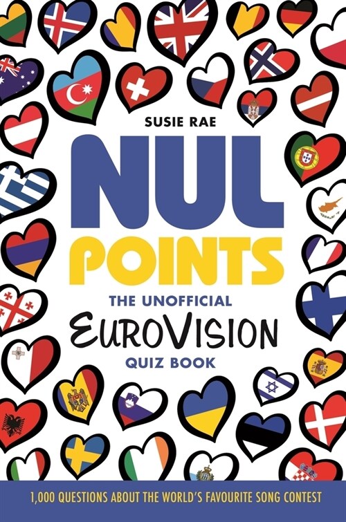 Nul Points - The Unofficial Eurovision Quiz Book : Over 1200 questions about everyones favourite song contest (Paperback)