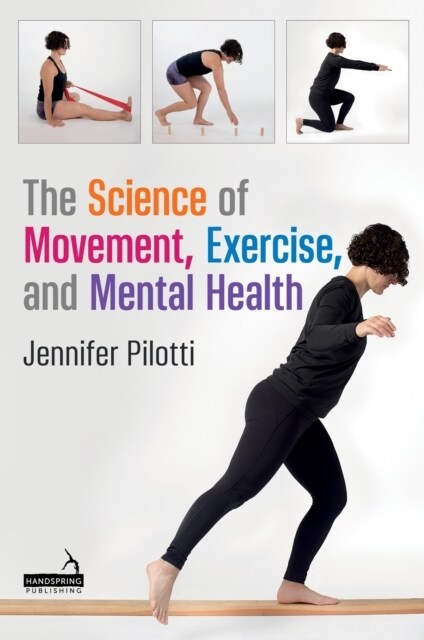 The Science of Movement, Exercise, and Mental Health (Paperback)