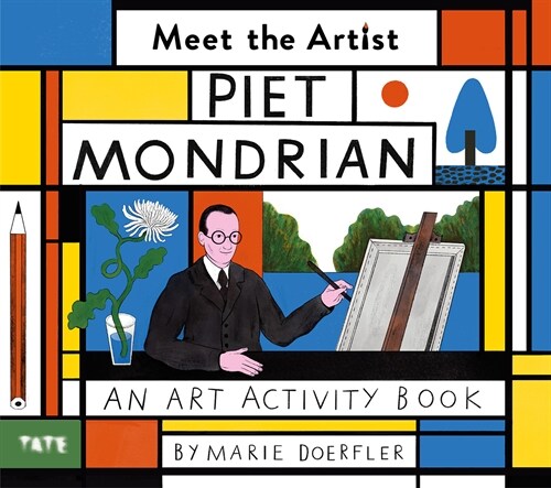 Meet the Artist: Piet Mondrian : An Art Activity Book (Paperback)