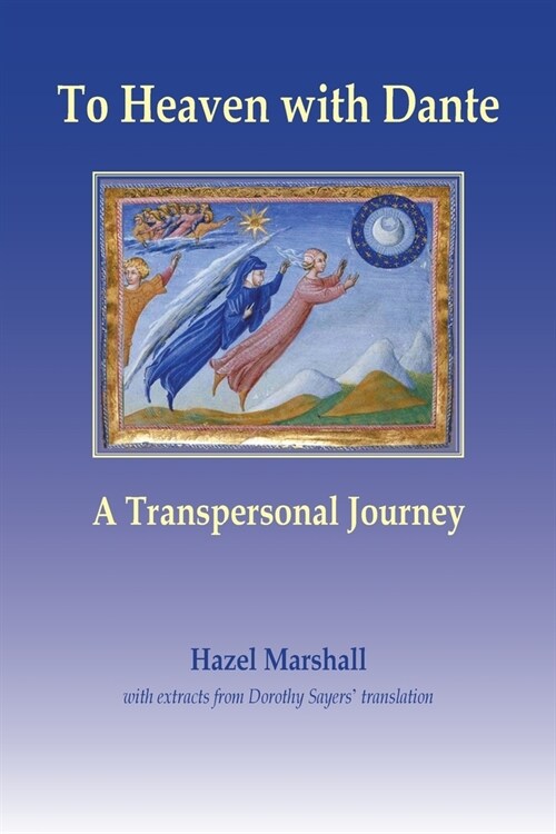 To Heaven with Dante : A Transpersonal Journey (Paperback)