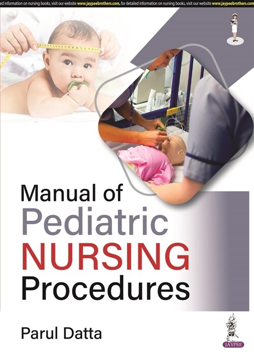 Manual of Pediatric Nursing Procedures (Paperback)