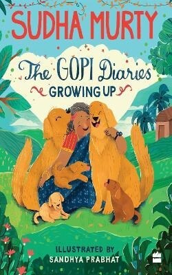 The Gopi Diaries: Growing Up (Hardcover)