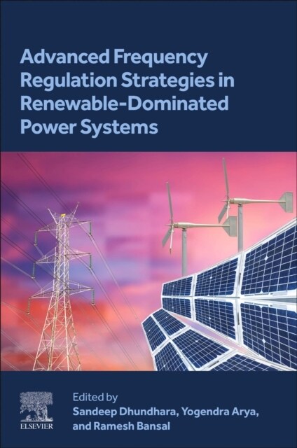 Advanced Frequency Regulation Strategies in Renewable-Dominated Power Systems (Paperback)