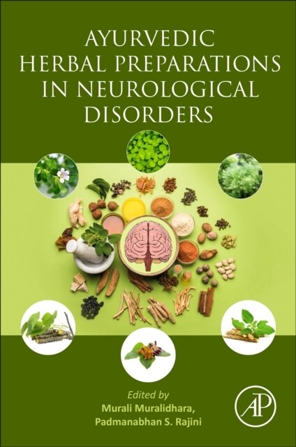 Ayurvedic Herbal Preparations in Neurological Disorders (Paperback)
