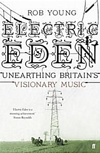 [중고] Electric Eden : Unearthing Britain‘s Visionary Music (Paperback)