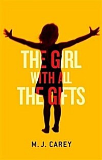 Girl with All the Gifts (Hardcover)