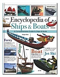 Encyclopedia of Ships & Boats : A Comprehensive Guide to Ships & Boats (Hardcover, New ed)
