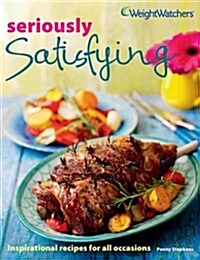 Weight Watchers Seriously Satisfying (Paperback)