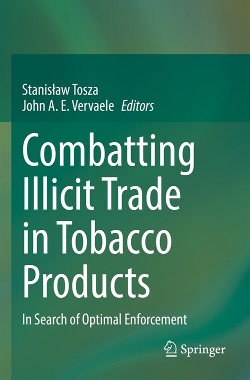 Combatting Illicit Trade in Tobacco Products: In Search of Optimal Enforcement (Paperback, 2022)