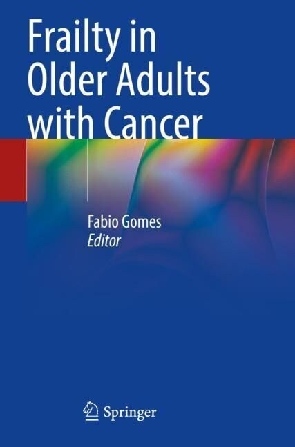 Frailty in Older Adults with Cancer (Paperback)