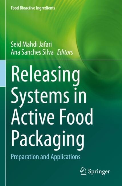 Releasing Systems in Active Food Packaging: Preparation and Applications (Paperback, 2022)
