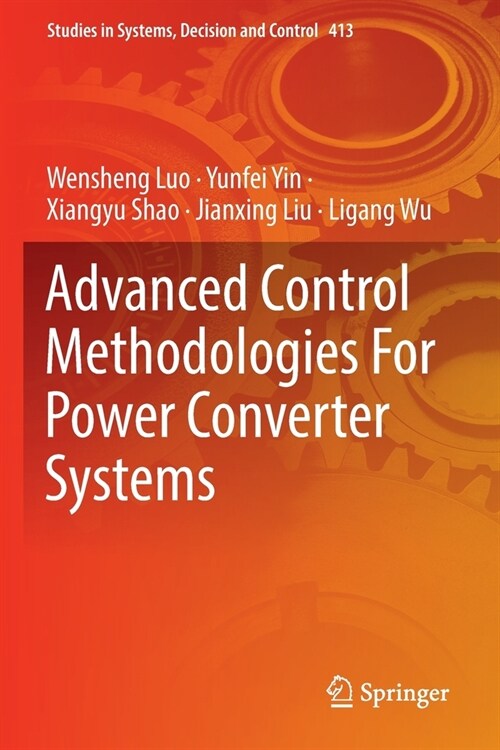 Advanced Control Methodologies For Power Converter Systems (Paperback)