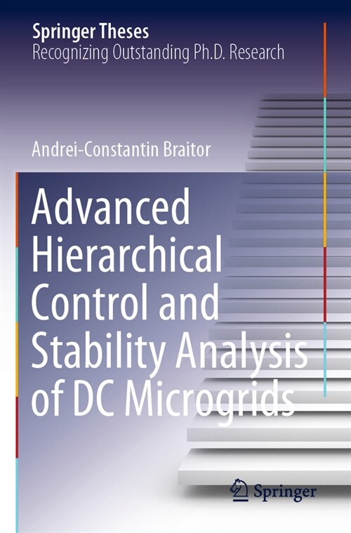 Advanced Hierarchical Control and Stability Analysis of DC Microgrids (Paperback)