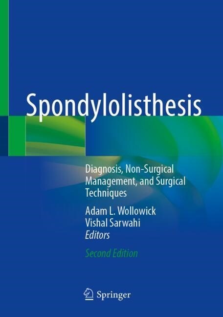 Spondylolisthesis: Diagnosis, Non-Surgical Management, and Surgical Techniques (Hardcover, 2, Second 2023)