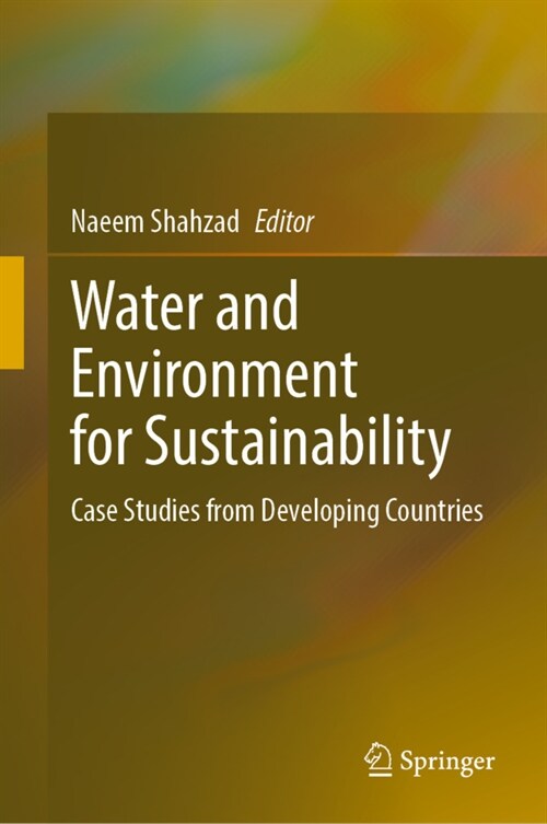 Water and Environment for Sustainability: Case Studies from Developing Countries (Hardcover, 2023)