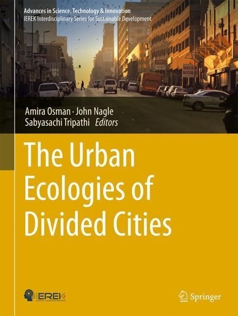 The Urban Ecologies of Divided Cities (Hardcover)