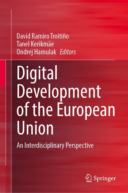 Digital Development of the European Union: An Interdisciplinary Perspective (Hardcover, 2023)