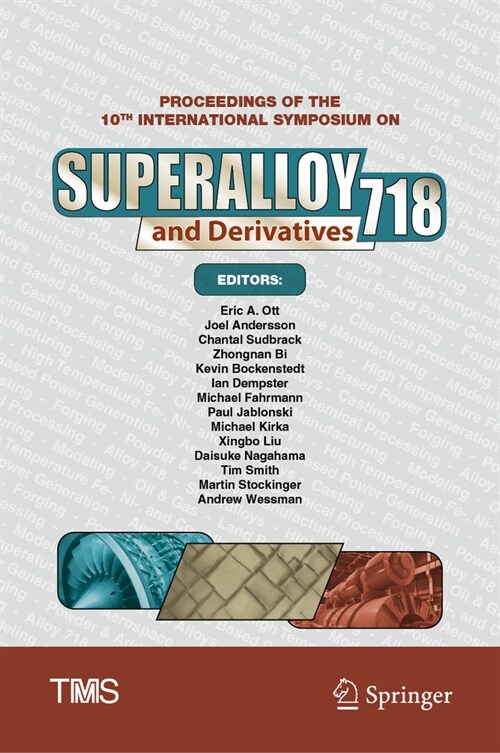 Proceedings of the 10th International Symposium on Superalloy 718 and Derivatives (Hardcover, 2023)