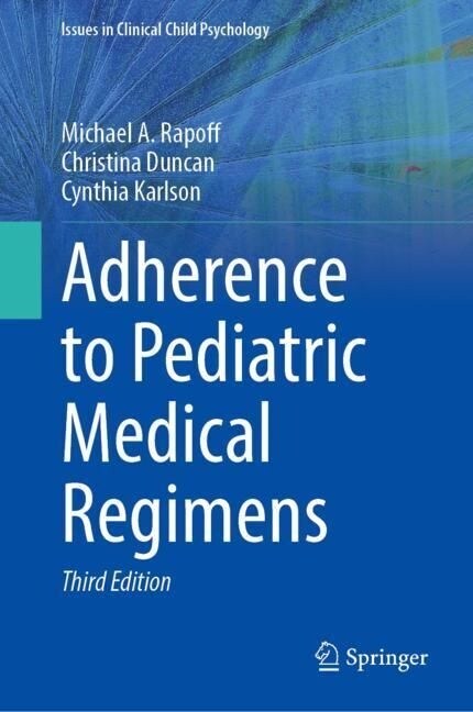 Adherence to Pediatric Medical Regimens (Hardcover, 3, 2023)