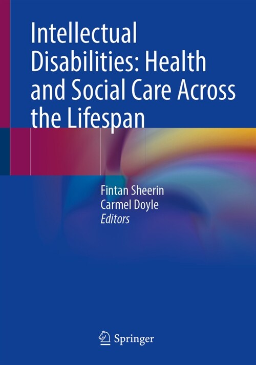 Intellectual Disabilities: Health and Social Care Across the Lifespan (Paperback)
