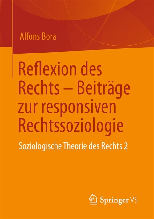 Reflexion Des Rechts - Beitr?e Zur Responsiven Rechtssoziologie: Soziologische Theorie Des Rechts 2 (Paperback, 1. Aufl. 2023)