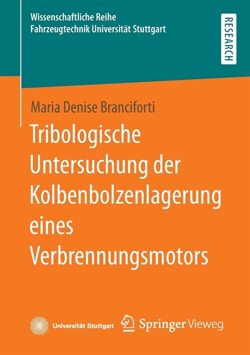 Tribologische Untersuchung der Kolbenbolzenlagerung eines Verbrennungsmotors (Paperback)