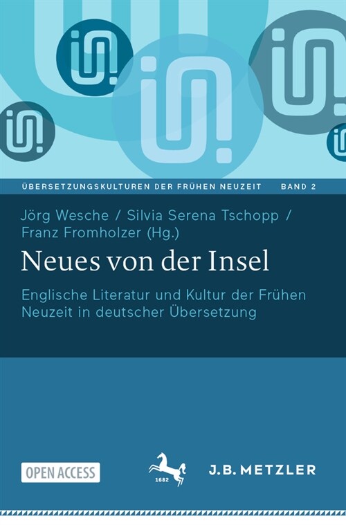 Neues Von Der Insel: Englische Literatur Und Kultur Der Fr?en Neuzeit in Deutscher ?ersetzung (Paperback, 1. Aufl. 2024)