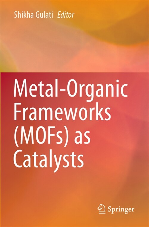 Metal-Organic Frameworks (MOFs) as Catalysts (Paperback)