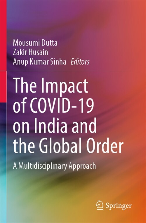 The Impact of Covid-19 on India and the Global Order: A Multidisciplinary Approach (Paperback, 2022)