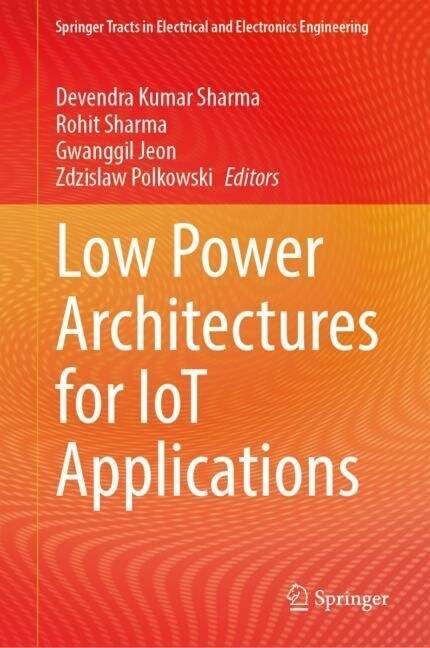 Low Power Architectures for IoT Applications (Hardcover)