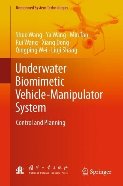 Underwater Biomimetic Vehicle-Manipulator System: Control and Planning (Hardcover, 2023)