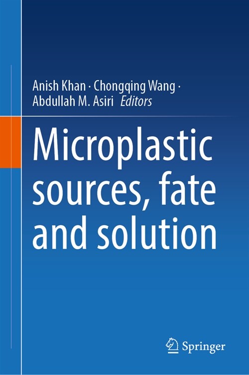 Microplastic sources, fate and solution (Hardcover)