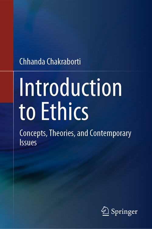 Introduction to Ethics: Concepts, Theories, and Contemporary Issues (Hardcover, 2023)