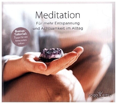 Meditation - Fur mehr Entspannung und Achtsamkeit im Alltag, 1 CD (CD-Audio)