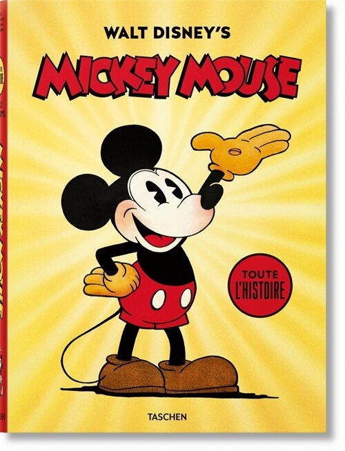Walt Disneys Mickey Mouse. Toute lHistoire (Hardcover)