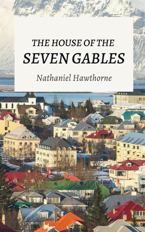 The House of the Seven Gables (Paperback)