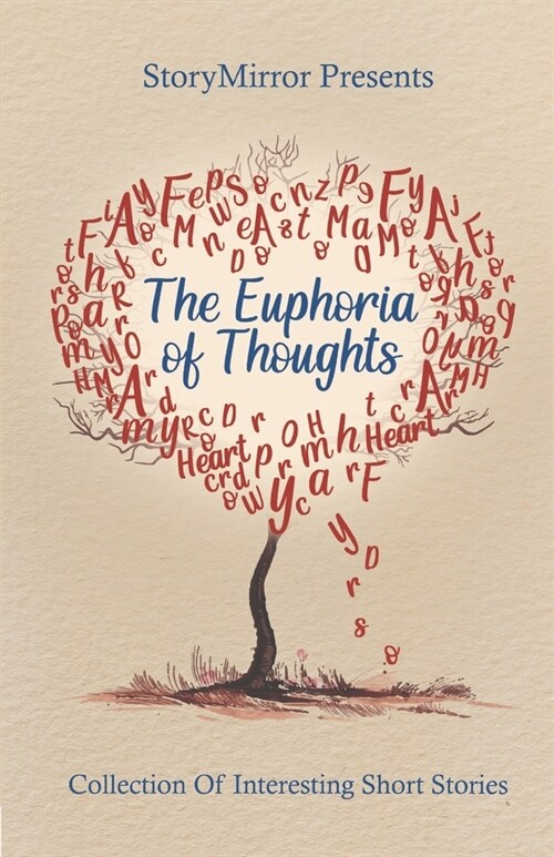 The Euphoria of Thoughts: Collection of Interesting Short Stories (Paperback)