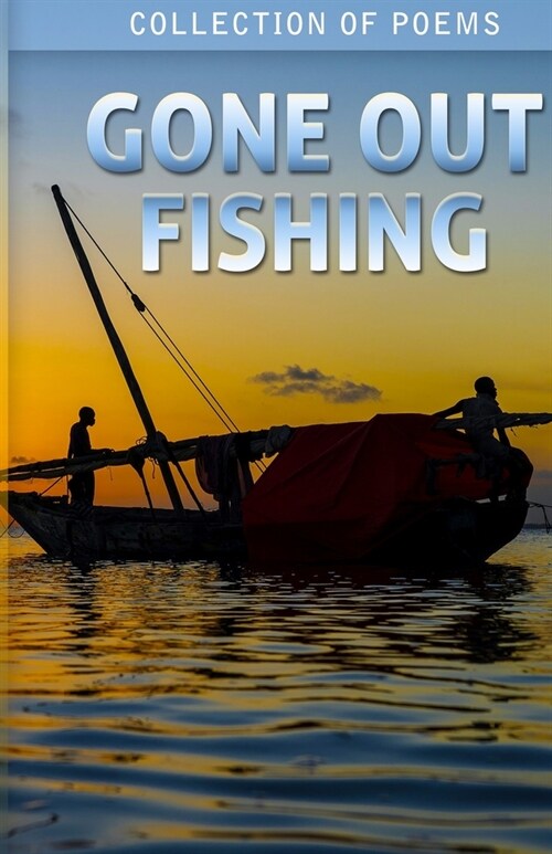 Gone Out Fishing (Paperback)