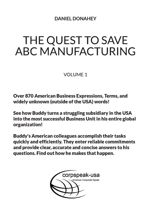 The Quest to Save ABC Manufacturing: Volume 1 (Paperback)