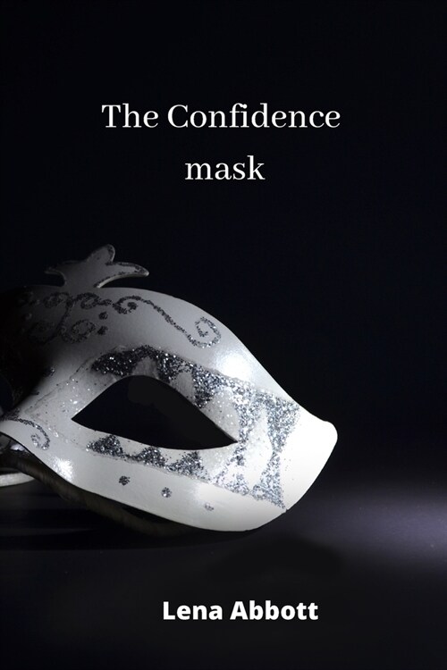 The Confidence mask (Paperback)