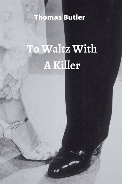to Waltz With A Killer (Paperback)