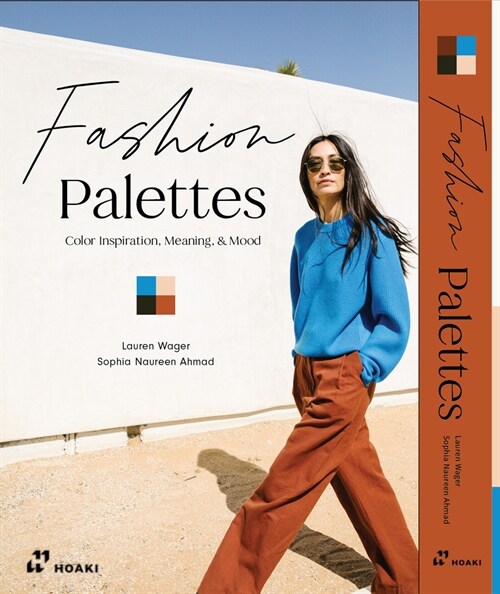 Fashion Palettes: Color Inspiration, Meaning and Mood (Paperback)