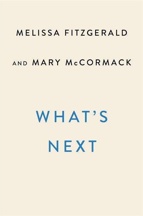 Whats Next: A Backstage Pass to the West Wing, Its Cast and Crew, and Its Enduring Legacy of Service (Hardcover)