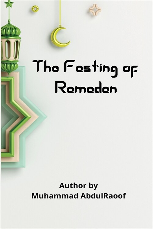 The Fasting of Ramadan (Paperback)