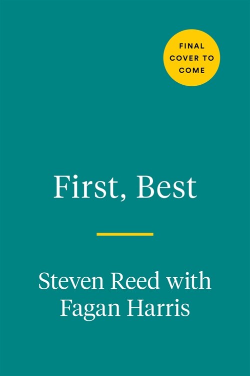 First, Best: Lessons in Leadership and Legacy from Todays Civil Rights Movement (Hardcover)