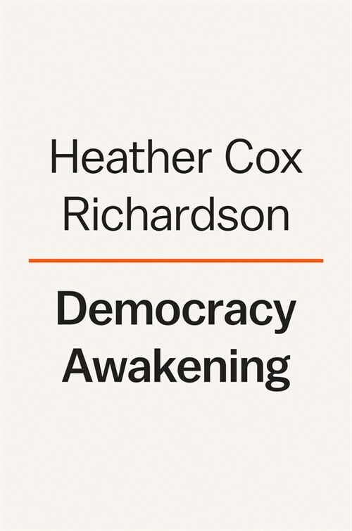 Democracy Awakening: Notes on the State of America (Hardcover)