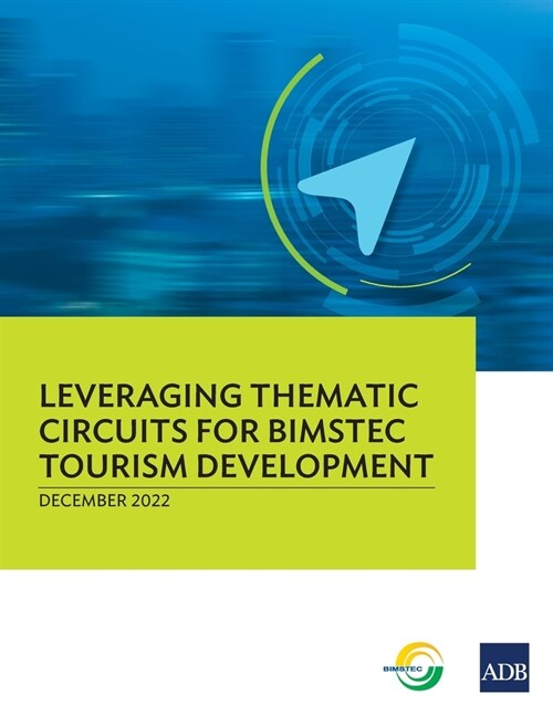 Leveraging Thematic Circuits for BIMSTEC Tourism Development (Paperback)