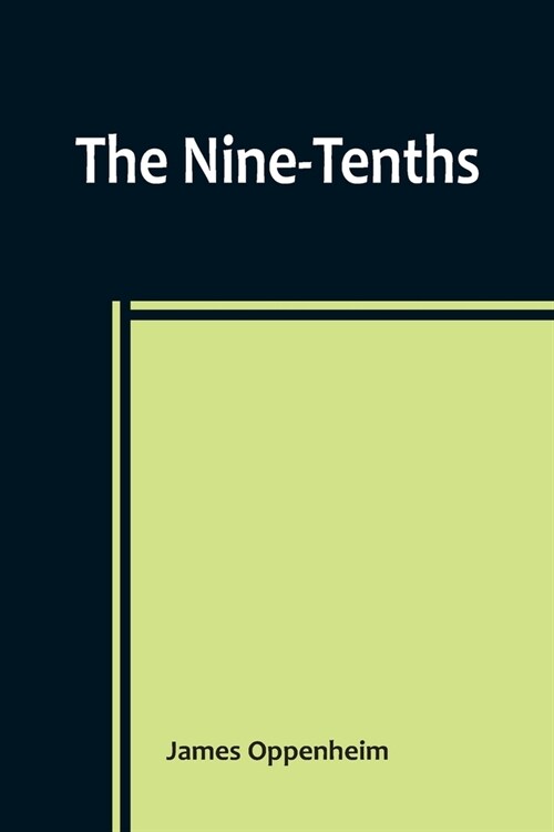 The Nine-Tenths (Paperback)