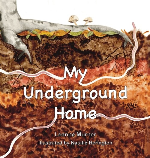 My Underground Home (Hardcover)