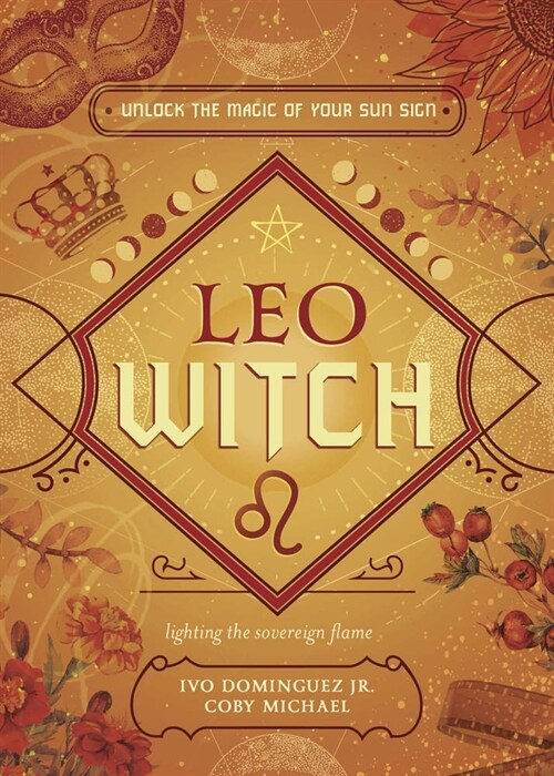 Leo Witch: Unlock the Magic of Your Sun Sign (Paperback)